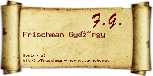 Frischman György névjegykártya